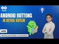 Android Buttons In Detail Kotlin