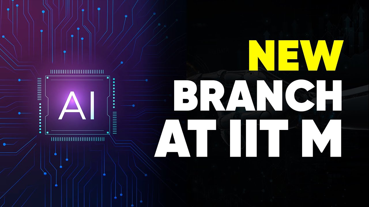 B.Tech in AI and Data Analytics | New Branch at IIT M - YouTube