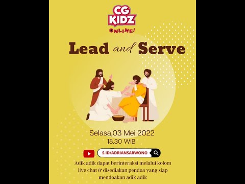 Lead and Serve - CG kidz Streaming