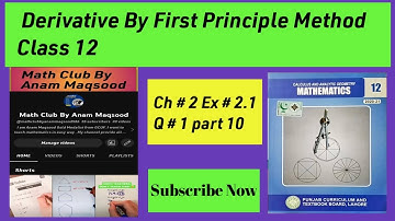 Derivative By First Principle Method  / 2nd year Math Chapter 2 Exercise 2.1 Question 1 Part 10