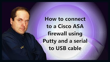 How to connect to a Cisco ASA firewall using Putty and a serial to USB cable