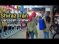 Shiraz iran2022  darvaze isfahan to vakil bazaar  taleghani st    