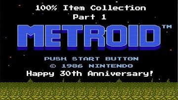 Metroid (NES) - 100% Item Collection - Part 1: Powering Up