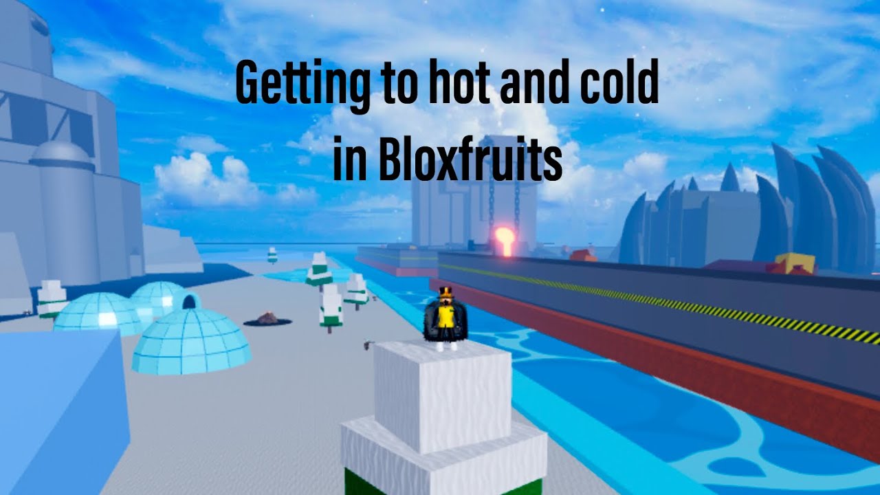 Getting to hot and cold in Bloxfruits! Ep 15 YouTube