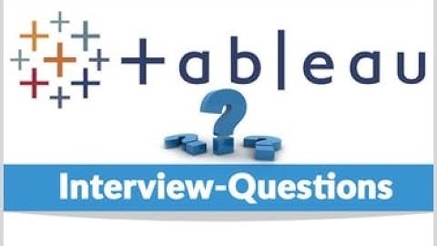 Tableau interview questions and Answers Part 1 (Tableau Basic).