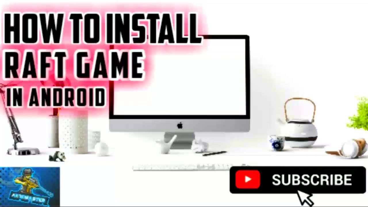 HOW TO INSTALL THE RAFT THE SURVIVAL GAME IN ANDROID 1GB 2GB 3GB 4GB DEVICE