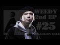 [OFFICIAL CM]WEEDY 2nd EP #25