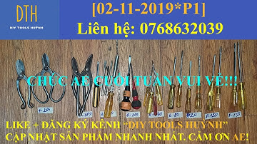 [2-11-2019✦P1] [ĐÃ BÁN HẾT] KÉO CÀNH-KÉO TÔN-TUA VÍT NHẬT | DIY Tools Huỳnh (DTH)