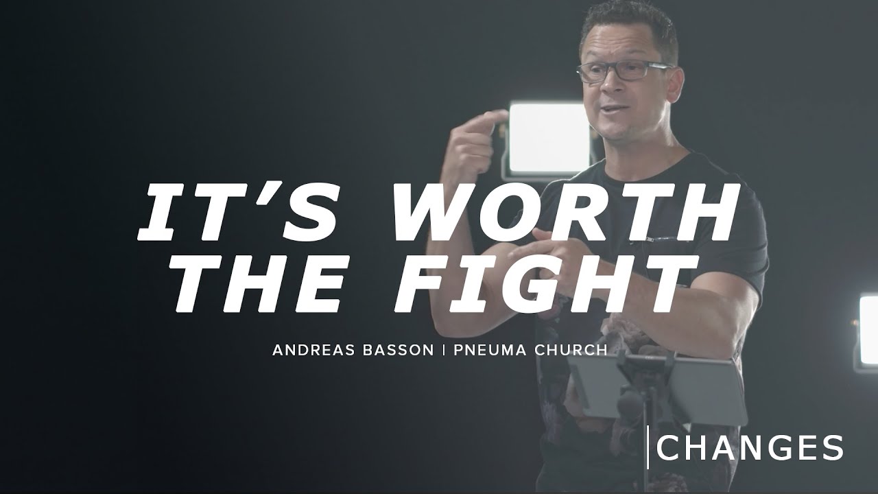 It&rsquo;s worth the fight | Changes | Part 1 | Andreas Basson - YouTube