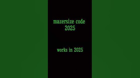 mazersize code - working 2025 #fnaf #securitybreach