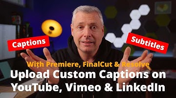 How to Upload Custom Captions on YouTube, LinkedIn & Vimeo | Premiere, DaVinci Resolve & Final Cut