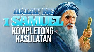 AKLAT NG 1 SAMUEL - KOMPLETONG KASULATAN
