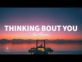 Four Oceans - Thinking Bout You (Lyrics)