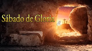 SÁBADO DE GLORIA