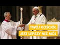 Deus Vult: Twój Kościół jest lepszy niż mój