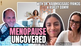 Menopause Uncovered:  It’s Not Just About Hormones with Dr. Kali MacIsaac Francis & Dr. Ashley Damm