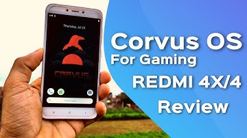 Corvus OS (Gaming ROM) REDMI 4X/4 (SANTONI) REVIEW | Amazing Ui Improvement, Kernel 4.9