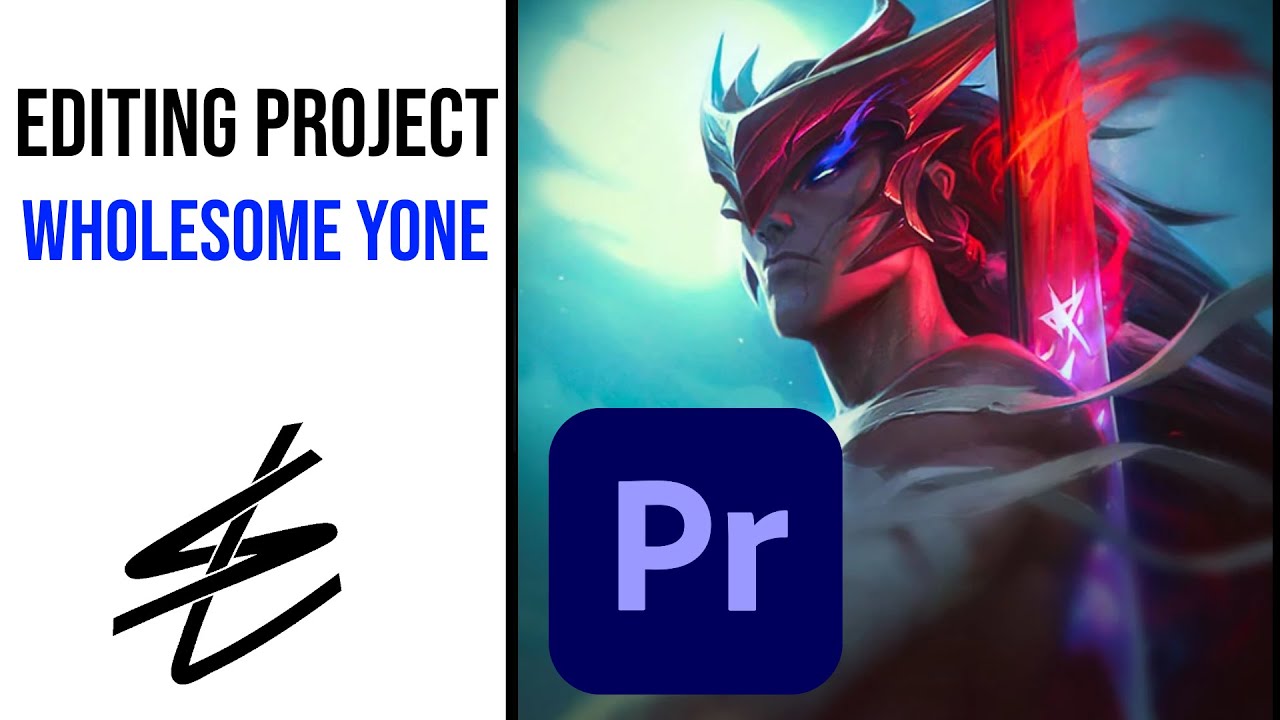 Wholesome Yone Editing Project