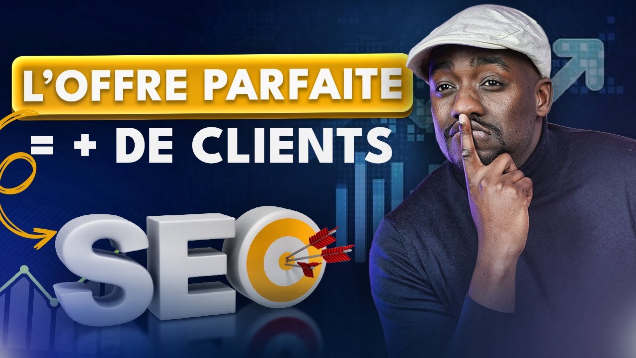 Structurer et réussir une offre SEO rentable qui attire les BONS ...