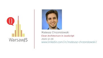 Mateusz Chrzonstowski - Clean Architecture in JavaScript [EN]