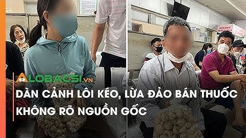 Dàn cảnh lôi kéo, lừa đảo bán thuốc không rõ nguồn gốc