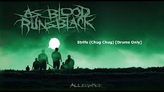 As Blood Runs Black - Strife Chug Chug (Drums Isolated)
