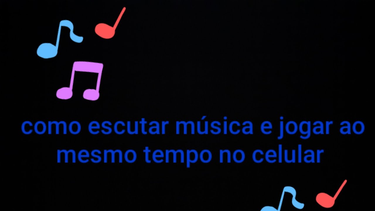 Como escutar música e jogar ao mesmo tempo no celular - YouTube