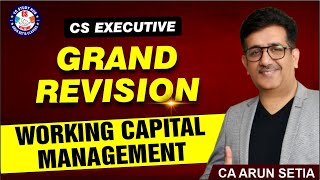 🔴GRAND REVISION I WORKING  CAPITAL   I CS EXECUTIVE  I 🔴| June 2024 |