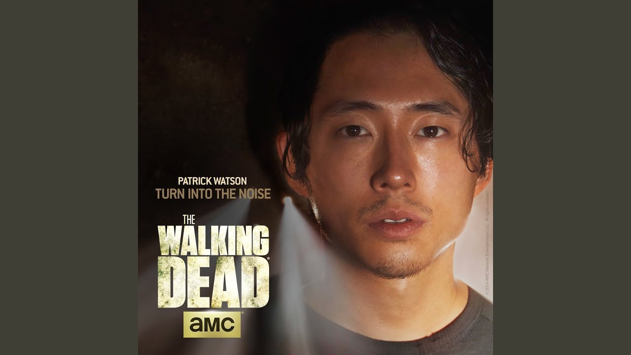 Turn Into The Noise From The Walking Dead Youtube Turn Into The Noise From The Walking Dead Youtube