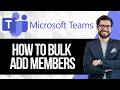 How to Bulk Add Multiple Members to a Team in Microsoft Teams