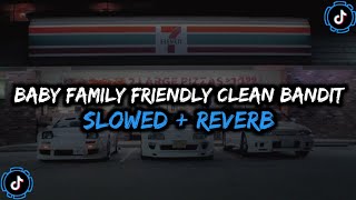 DJ Baby Family Friendly Clean Bandit Style Enakeun Full Bass - ( Slowed + Reverb ) 🎧