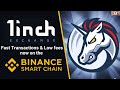 How to use 1inch Exchange on Binance Smart Chain (BSC) with Low Transaction Fees
