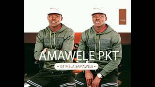 AMAWELE PKT  ft UTHISHA WAMAGCOKAMA_ungabaza mandla ami