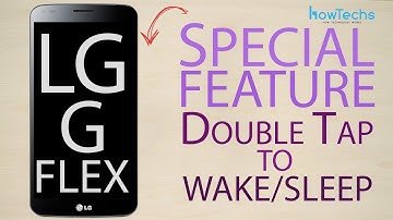 LG G Flex - Double Tap to wake/sleep - How To