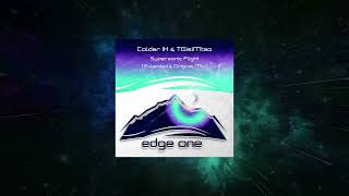 Colder IX & TGisiMtao - Supersonic Flight (Extended Mix) [ Edge One ]