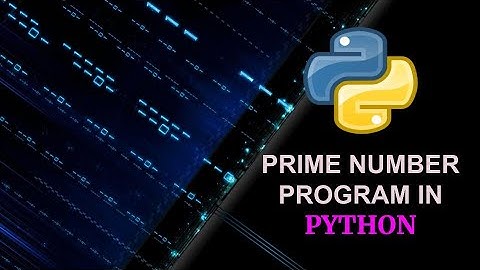 PRIME NUMBER PROGRAM IN PYTHON || RAJESH IT TECH || HYDERABAD