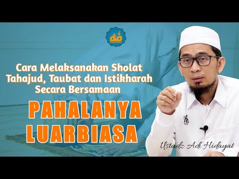 JANGAN REMEHKAN ⁉️ || Cara melaksanakan SHOLAT Tahajud, Taubat dan