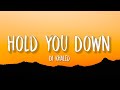 DJ Khaled - Hold You Down (sped up) (Lyrics) | "I