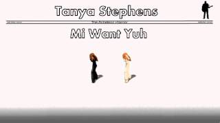 Tanya Stephens - Mi Want Yuh