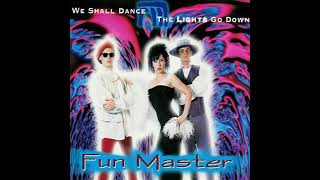 Fun Master   The Lights Go Down  (Extended Version)