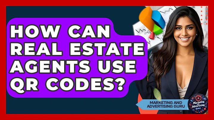 How Can Real Estate Agents Use QR Codes? - Marketing and Advertising Guru