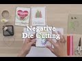 Cardmaking Technique: How to Negative Die Cut