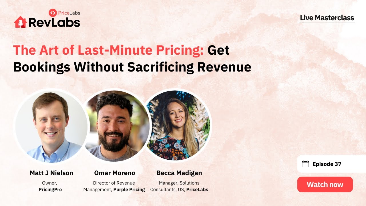 Get More Last-Minute Bookings Without Cutting Your Rates [RevLabs Masterclass - March 2025]