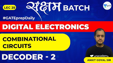 Combinational Circuits | Decoder - 2 | Lec 25 | Digital Electronics | GATE EE & ECE 2021 Exam