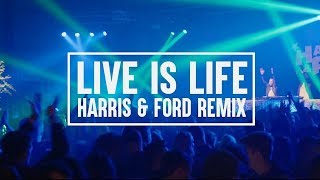 Harris & Ford ft. ENA - Live is Life (Harris & Ford Remix)