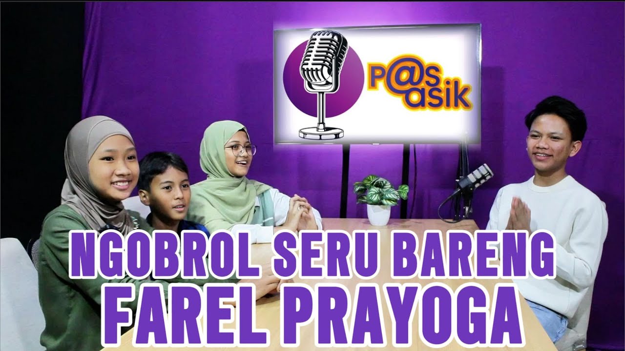 P@S ASIK | DARI OJO DIBANDINGKE KE MIMPI BESAR: CERITA FAREL PRAYOGA