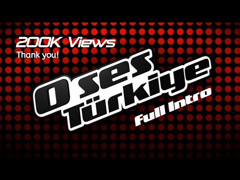 O Ses Türkiye - Full Intro