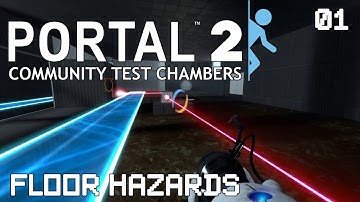 How to solve Floor Hazards | Let’s Play Portal 2 Community Test Chambers - Custom Map #1