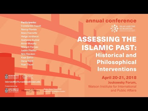 Islam and the Humanities 2018: Day 1 - Panel 1