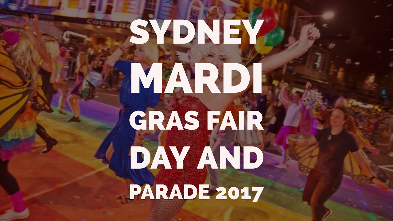 SYDNEY MARDI GRAS FAIR DAY AND PARADE 2017 YouTube